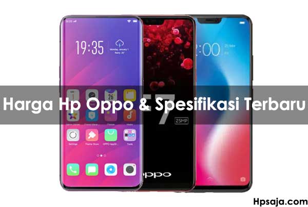 Daftar Harga HP Oppo Terb   aru dan Spesifikasi Febaruari 2019