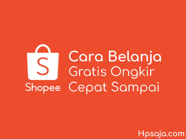 Begini cara belanja di shopee untuk pemula, gratis ongkir