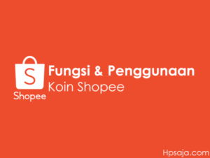 6 Fungsi Koin Shopee Beserta Contoh Kegunaan