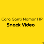 Begini cara mengganti nomor HP di aplikasi snack video