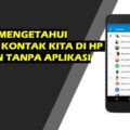 cara mengetahui nama kita di kontak orang