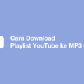 cara download playlist youtube ke mp3