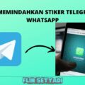 cara stiker telegram ke whatsapp