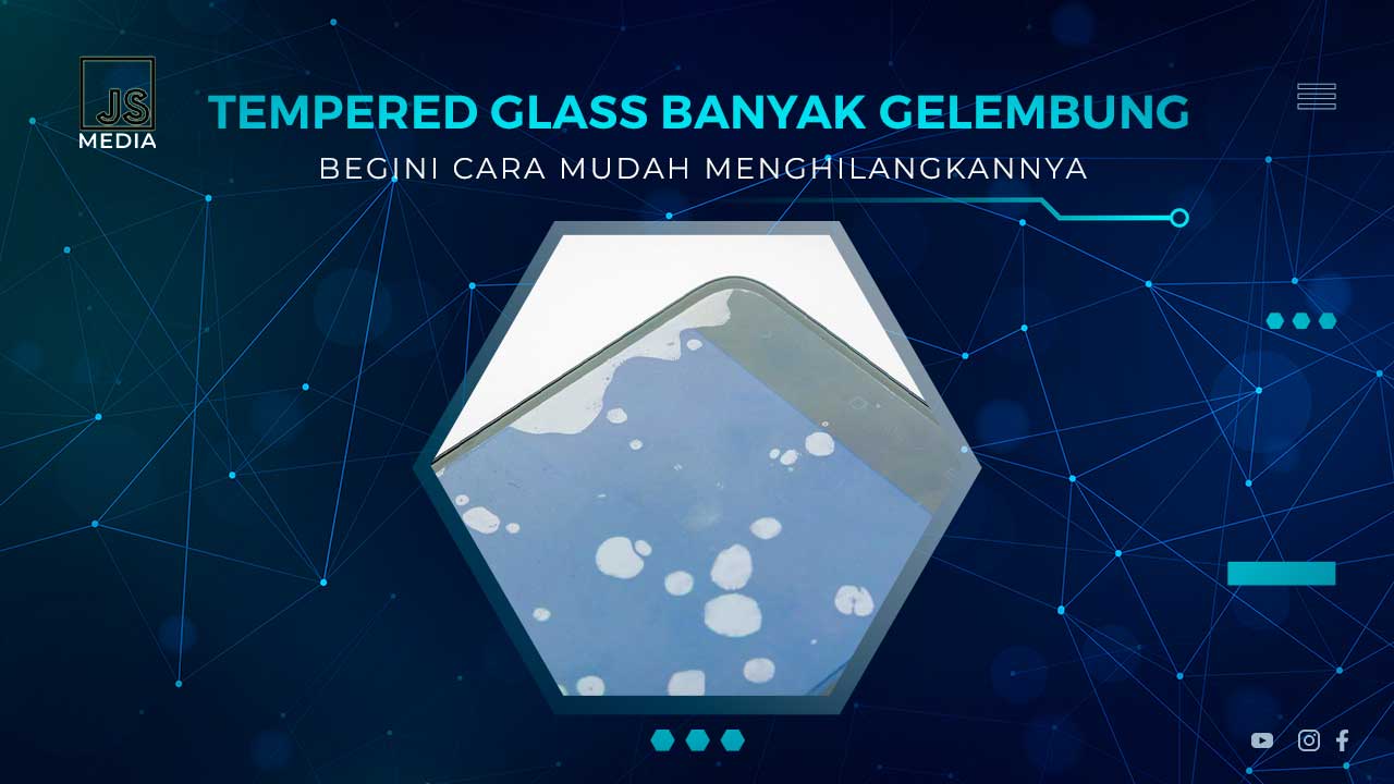 cara menghilangkan gelembung pada tempered glass terbaru