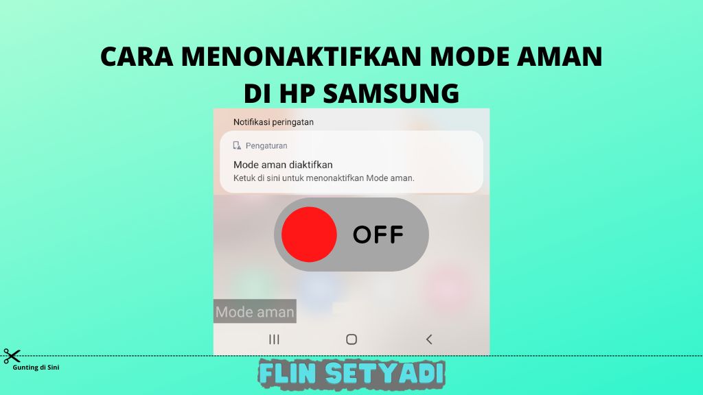 cara nonaktifkan mode aman samsung