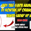 cara melihat nama kontak kita di hp orang lain