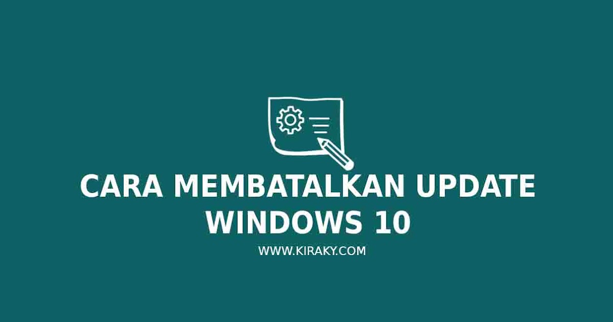 cara membatalkan update windows 10 yang sedang berjalan