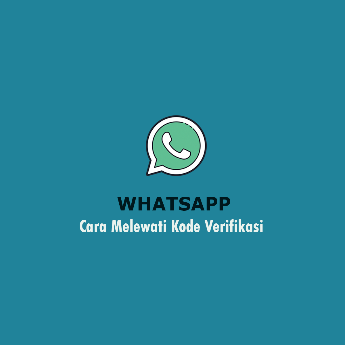 cara melewati kode verifikasi whatsapp