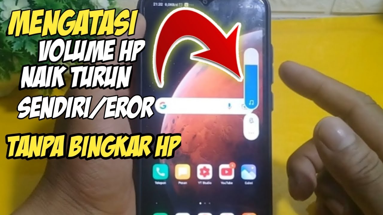 cara mengatasi volume hp naik turun sendiri terbaru