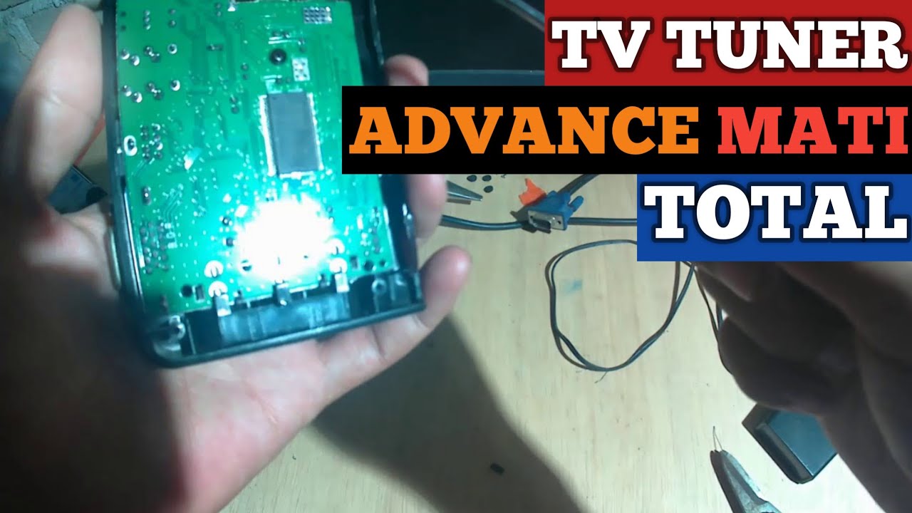 cara memperbaiki tv tuner advance terbaru