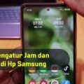 cara mengatur jam hp samsung terbaru