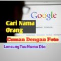 cara mencari identitas seseorang melalui nama terbaru