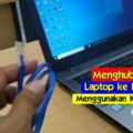 cara koneksi internet di komputer terbaru