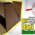 cara membuat speaker dari kardus terbaru