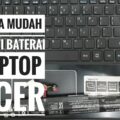 cara melihat baterai di laptop acer