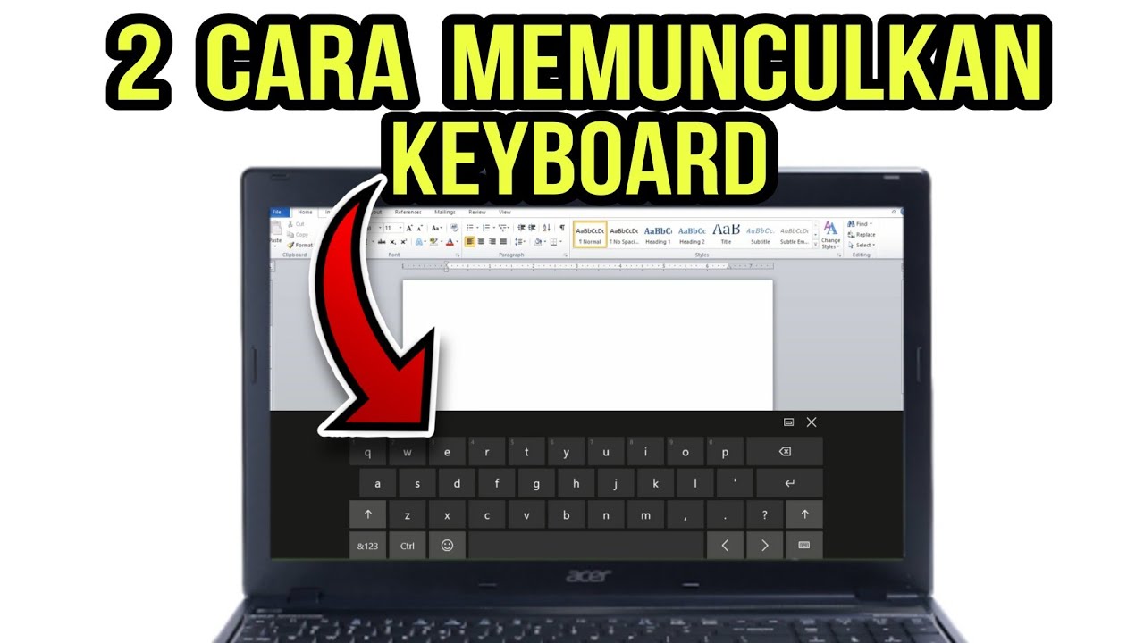 cara memunculkan keyboard di layar terbaru