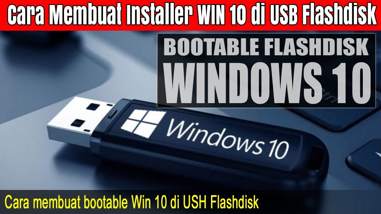 cara instal ulang windows 10 dengan flashdisk