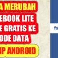 cara mengubah mode data ke mode gratis fb lite