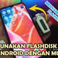 cara menyambungkan flashdisk ke hp