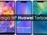 Gambar daftar Harga HP Huawei terbaru dan spesifikasi Gambar daftar Harga HP Huawei terbaru dan spesifikasi