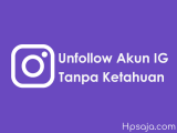 Begini cara unfollow akun instagram tanpa ketahuan Begini cara unfollow akun instagram tanpa ketahuan