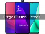 Daftar Harga Hp Oppo Terbaru dan Spesifikasi Daftar Harga Hp Oppo Terbaru dan Spesifikasi