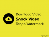 Begini cara mudah untuk download video dari snack video tanpa watermark Begini cara mudah untuk download video dari snack video tanpa watermark